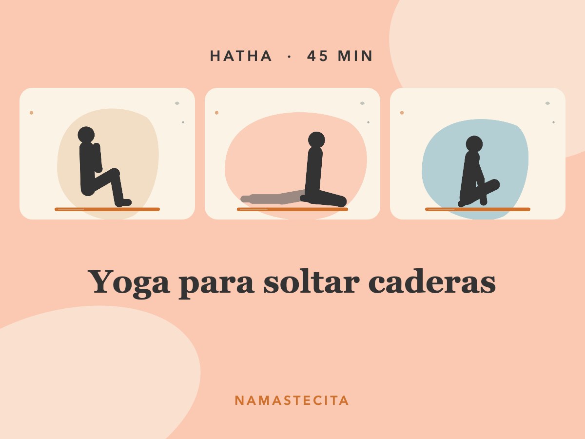 Yoga para soltar caderas · 45 min